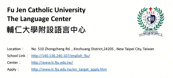 Fu Jen University The Language Center, Taipei-shows address, logo & clickable link